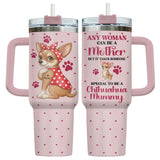 Chihuahua Mom 40oz tumbler