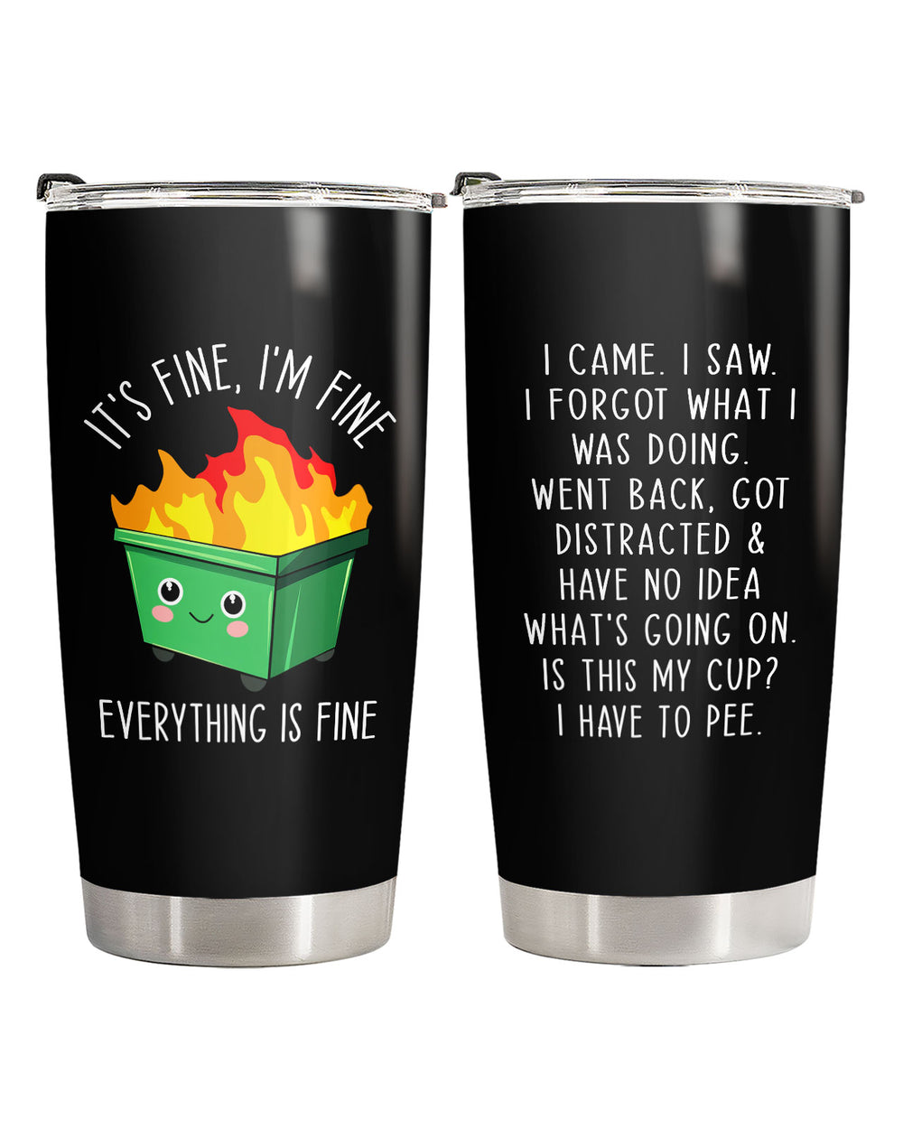 Dumpster Fire 20oz Tumbler with Lid