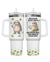 Funny Sloth 40oz tumbler